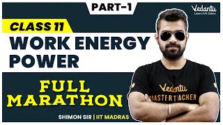 Work Energy and Power Full Marathon  Part 1  Class 11 CBSE 2024 🔥Shimon Sir [upl. by Bruis846]