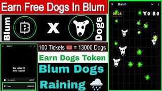 Blum Dogs Raining  Earn Free Dogs Token  Eligibility Criteria  Blum Listing Update [upl. by Notnilc]