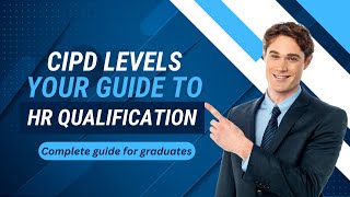 CIPD Levels Explained  Your Guide to HR Qualifications [upl. by Ssenav132]