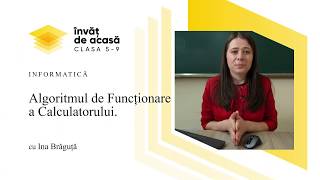 Informatică Clasa VIII  Algoritmul de funcționare a calculatorului [upl. by Annayhs]