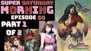 Super Saturday Morning Episode 60 [upl. by Harbot]