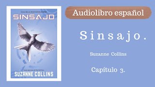 Sinsajo Suzanne Collins Capítulo 3 Audiolibro español [upl. by Church]