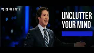 Joel Osteen  Unclutter Your Mind [upl. by Verna96]