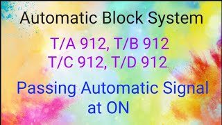 Automatic Block system automatic authorities how to pass automatic signal at ON [upl. by Frodeen836]