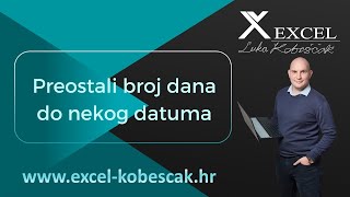 Excel  Preostali broj dana do nekog datuma Luka Kobeščak [upl. by Enylorac693]