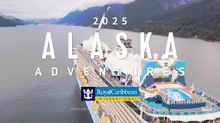 Royal Caribbean  2025 Alaska Adventures [upl. by Anitselec612]