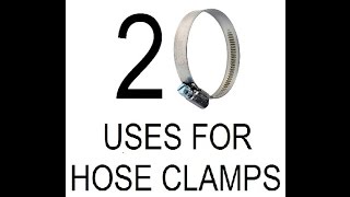 20 Random Uses for Hose Clamps [upl. by Dimitris777]