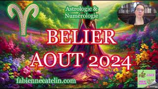 ♈BELIER HOROSCOPE AOUT 2024 ♈Initiatives et détermination [upl. by Acireh]