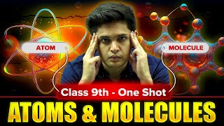 Atoms and Molecules Complete Chapter🔥 CLASS 9th Science  NCERT covered  Prashant Kirad [upl. by Enrol704]