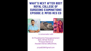 Whats Next After BDS Royal College of Surgeons  Ep 2 MFDS Edinburgh  Dr Vinay  Dr Priya [upl. by Ettebab323]