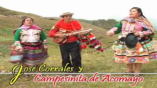 JOSE CORRALES Y CAMPESINITA DE ACOMAYO  VENENOCHA CCOHUASCCAYQUI [upl. by Anirb]