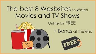 2015 The Best 8 Websites to Watch Movies TV Shows For FREE  Bonus [upl. by Thorncombe858]