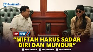 🔴Desakan Prabowo Copot Gus Miftah Buntut Olok Pedagang Pengamat Kalau Sadar Harusnya Mundur [upl. by Latton]