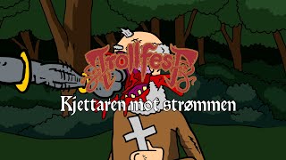 TrollfesT  Kjettaren mot strømmen OFFICIAL MUSIC VIDEO [upl. by Novled]