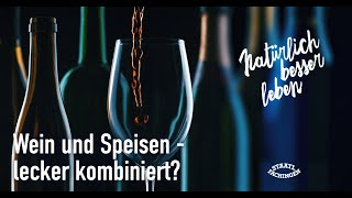 Wein und Speisen  lecker kombiniert [upl. by Scribner]