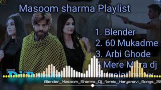 Masoom Sharma New Song Playlist  Remix Haryanvi Songs  New Haryanvi Song Jukebox 2024  Dj Remix [upl. by Vernice886]