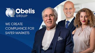 Obelis Group We Create Compliance for Safer Markets [upl. by Primrosa]