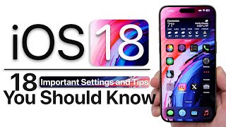 iOS 18  18 Important Settings and Tips You Should Know [upl. by Nuhsar]