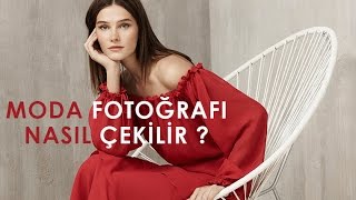 Moda Fotoğrafçılığı Hakkında Pratik Öneriler  Moda  Model Çekimi Nasıl Yapılır [upl. by Acnoib301]