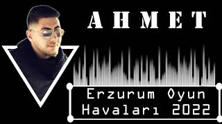 AHMET  Erzrurum Oyun Havaları 2022 [upl. by Hsetih]