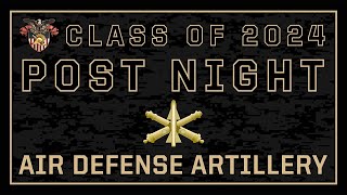 West Point Class of 2024 Air Defense Artillery Post Night [upl. by Bernardi]