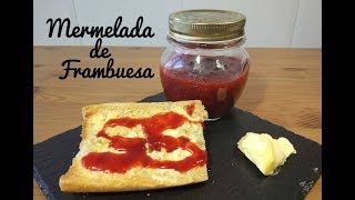 RECETA DE MERMELADA CASERA  MERMELADA DE FRAMBUESAS [upl. by Riordan]