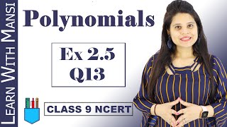 Class 9 Maths  Chapter 2  Exercise 25 Q13  Polynomials  NCERT [upl. by Letnoj]