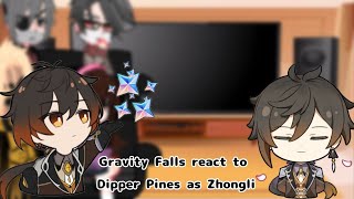 Gravity Falls react to Dipper Pines as Zhongli 11 [upl. by Kincaid]