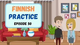 Finnish Practice Ep 50 through Daily Life Conversation  Opiskele suomea  Paranna suomea [upl. by Dirk]