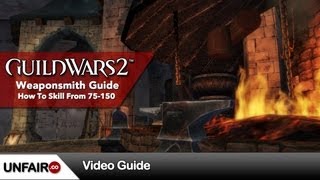 Guild Wars 2 Weaponsmithing Guide 75150 [upl. by Ultan571]