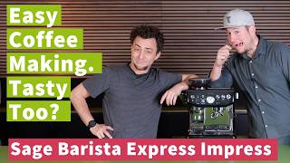 Better or Worse Sage Barista Express Impress Review [upl. by Binny480]