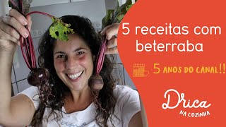 5 receitas incríveis com BETERRABA  Drica na Cozinha [upl. by Betthezel280]