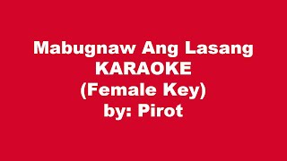 Pirot Mabugnaw Ang Lasang Karaoke Female Key [upl. by Gnirol]