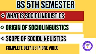 What is sociolinguisticsorigin of sociolinguisticsscope of SociolinguisticsCharacters [upl. by Kcirdehs]