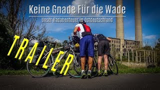 Trailer  Keine Gnade für die Wade  Unser Radabenteuer in Ostdeutschland [upl. by Nylatsyrc]