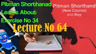 Pitman Shorthand  Lecture 64  Exercise No 34 [upl. by Eyks]