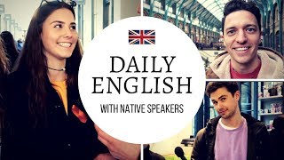 Real English Conversations In London [upl. by Ronny968]