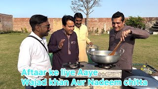 Wajad khan amp Nadeem chitta  Iftar kerne Aaye Zafri khan ke sath [upl. by Ecirb439]