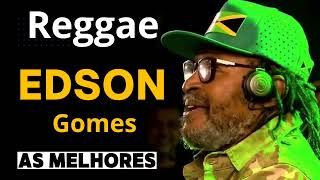 Edson Gomes  reggae Edson GOMES  AS MELHORES EDSON GOMES [upl. by Miller]