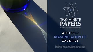 Artistic Manipulation of Caustics  Two Minute Papers 48 [upl. by Nedda]