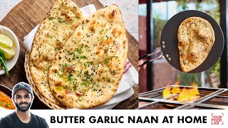 Easy Naan on Tawa at Home  Garlic Naan Cheese Naan  तवे पर नान बनाइए आसानी से  Chef Sanjyot Keer [upl. by Rafaelita192]