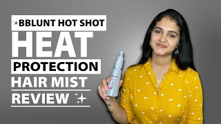 Bblunt Hot Shot Heat Protection Hair Mist  Review and Demo nykaa [upl. by Nazler]