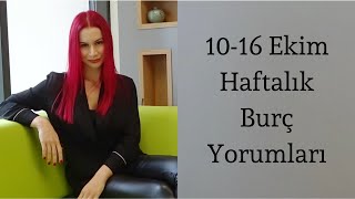 1016 Ekim Haftalık Burç Yorumları [upl. by Hsirk]