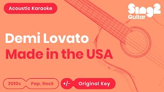 Demi Lovato  Made in the USA Acoustic Karaoke [upl. by Ailes]