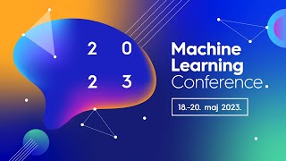 Machine Learning Conference 2023  Event Video [upl. by Eikkin]