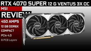 MSI RTX 4070 SUPER 12G VENTUS 3X OC  THE card who made me start GPU reviews again [upl. by Ennayram179]