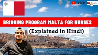 BRIDGING PROGRAM MALTA FOR NURSES EXPLAINED IN HINDIMALTA NURSES NURSING IN MALTA [upl. by Tiertza53]