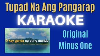 Tupad Na Ang Pangarap KARAOKE Original Minus OneInstrumental [upl. by Moser]