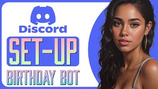 How to set up Birthday Bot on Discord 2024  EASY GUIDE [upl. by Lorilee]