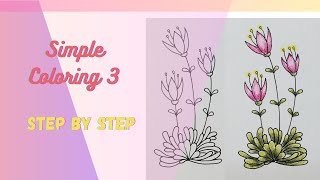 Simple Coloring 3  World of Flowers – Step by Step [upl. by Lory]